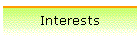 Interests